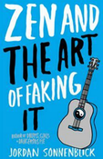 Zen and the Art of Faking It book cover
